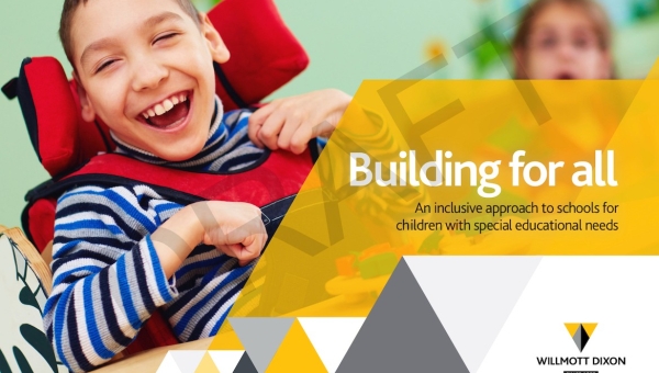 “Building for All” - Willmott Dixon white paper sets the standard for send school provision